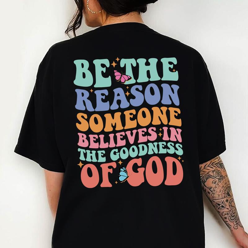 Sandjest Christian T-Shirt Be the Reason Gift for Women Mother Christians Jesus Lover Bible Lovers Cotton Fabric
