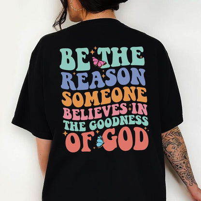 Sandjest Christian T-Shirt Be the Reason Gift for Women Mother Christians Jesus Lover Bible Lovers Cotton Fabric
