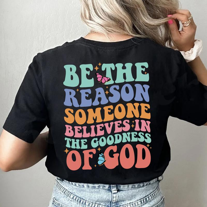 Sandjest Christian T-Shirt Be the Reason Gift for Women Mother Christians Jesus Lover Bible Lovers Cotton Fabric
