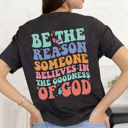 Sandjest Christian T-Shirt Be the Reason Gift for Women Mother Christians Jesus Lover Bible Lovers Cotton Fabric