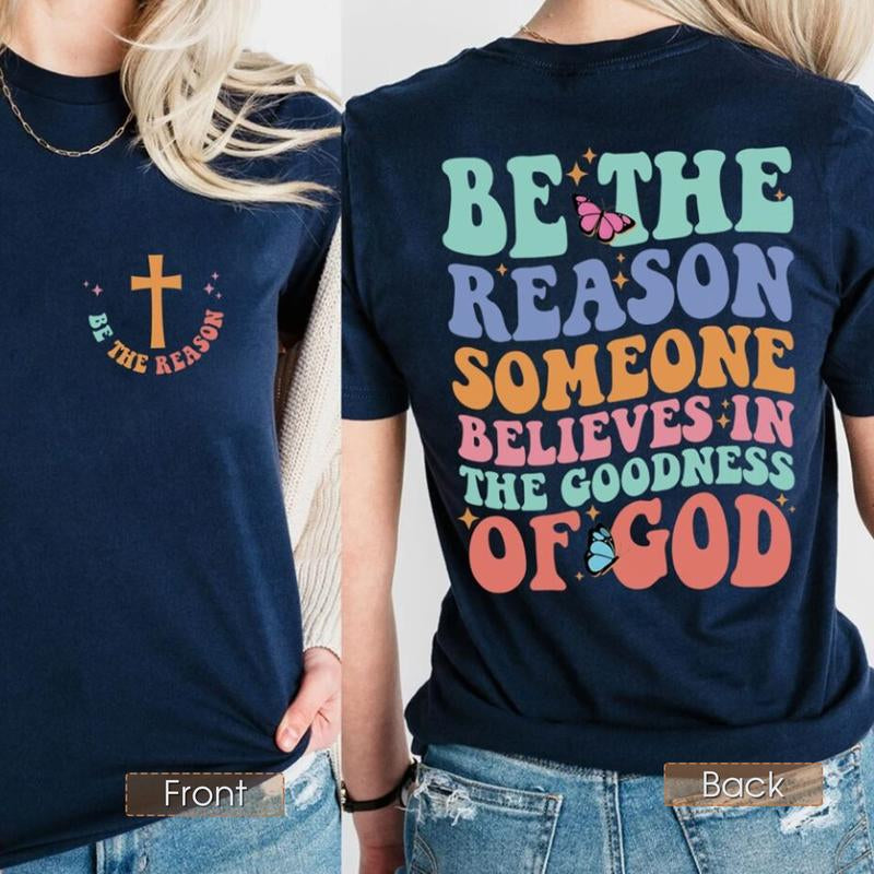 Sandjest Christian T-Shirt Be the Reason Gift for Women Mother Christians Jesus Lover Bible Lovers Cotton Fabric